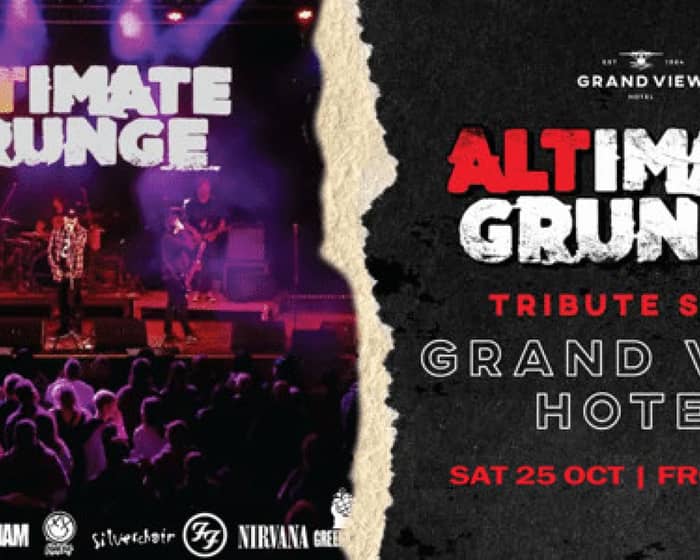 ALTimate Grunge Tribute Show tickets