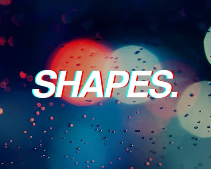 Shapes. tickets
