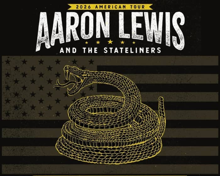 AARON LEWIS AND THE STATELINERS: 2026 AMERICAN TOUR tickets
