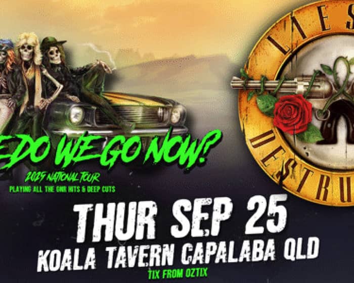 Guns N Roses performed by Lies N’ Destruction tickets