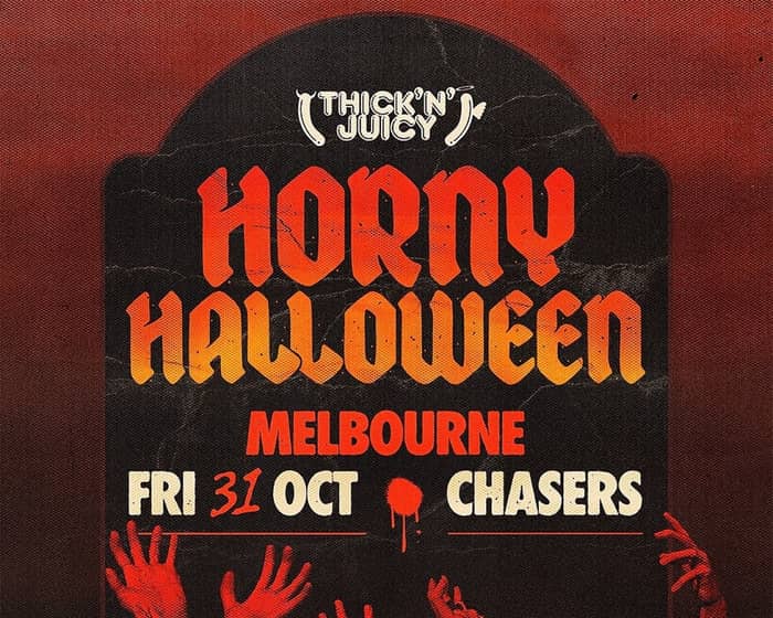 Thick 'N' Juicy Melbourne tickets