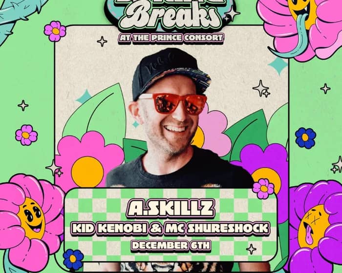 Spring Breaks - A.skillz, kid Kenobi & MC Shureshock tickets
