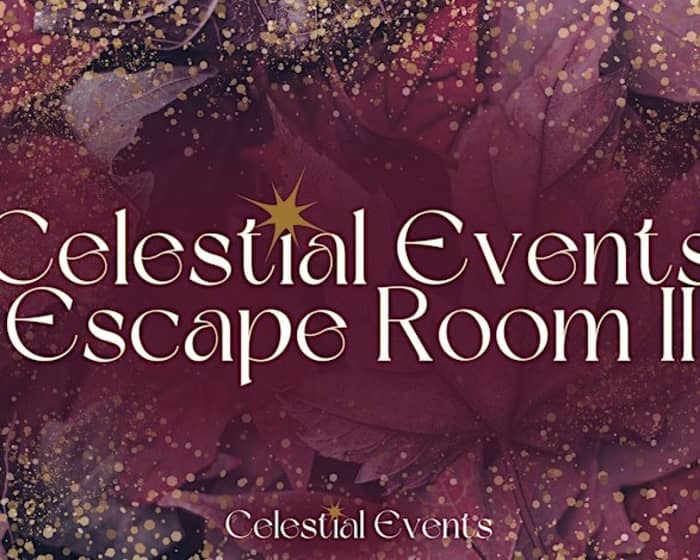 Celestial Events Fantasy Escape Room III tickets