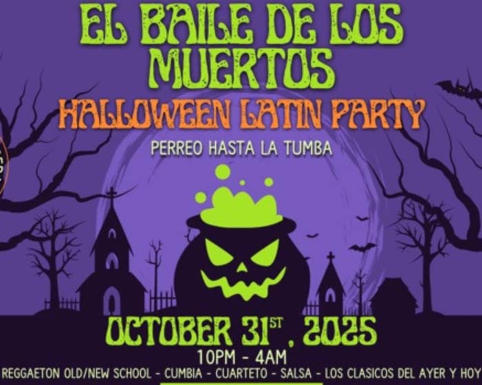 El Baile De Los Muertos - Halloween Latin Party tickets