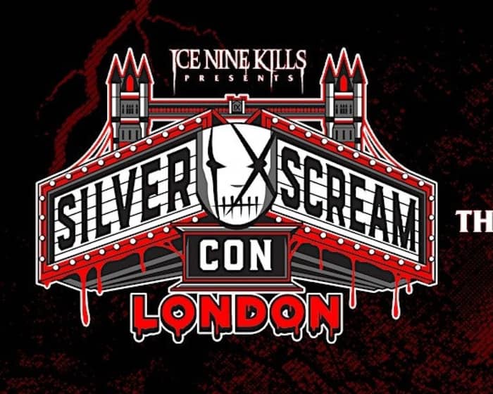 Silver Scream Con London tickets