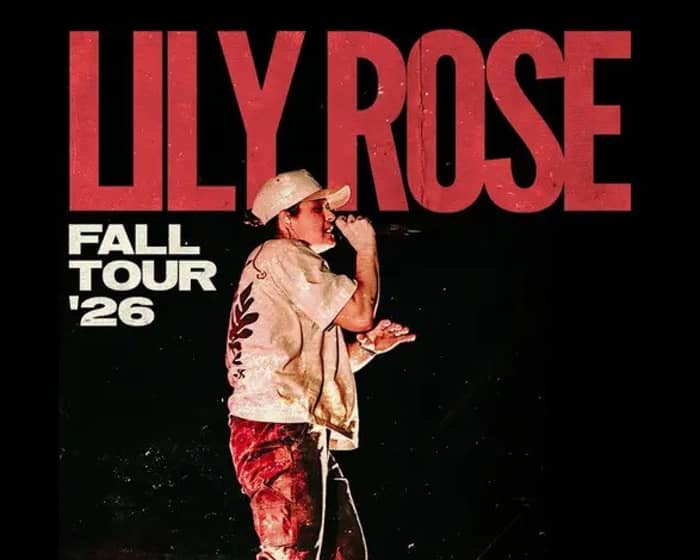 Lily Rose tickets