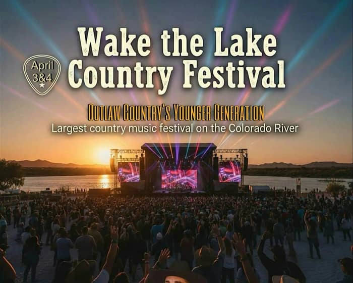 Wake The Lake Country Festival tickets