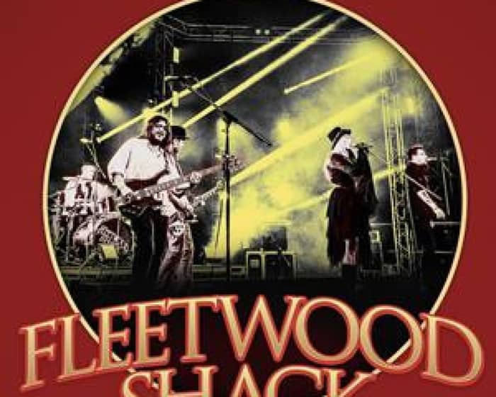 Fleetwood Shack tickets