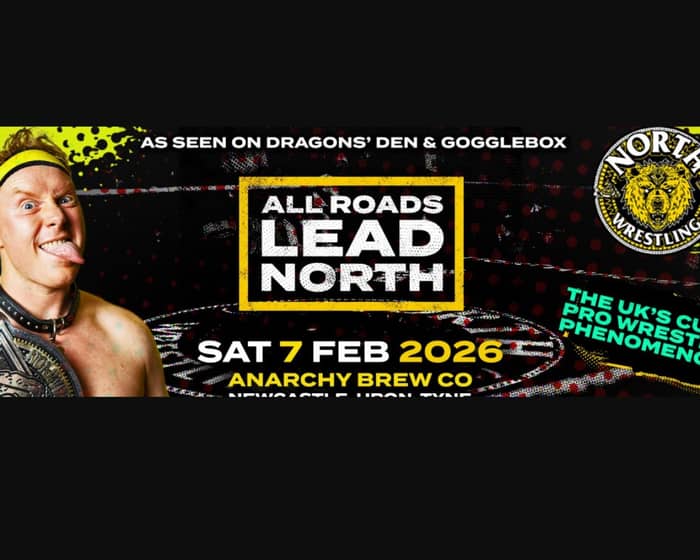 NCL63 All Roads Lead North 2026 tickets