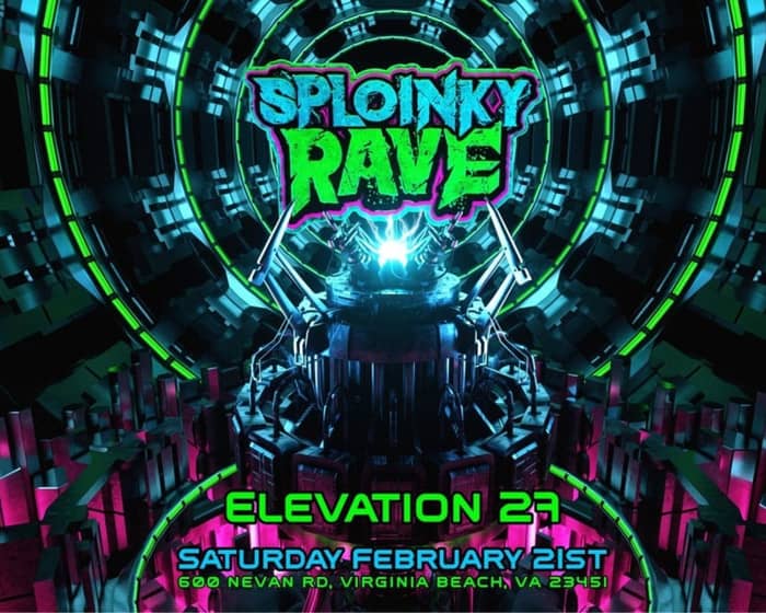 Sploinky Rave tickets