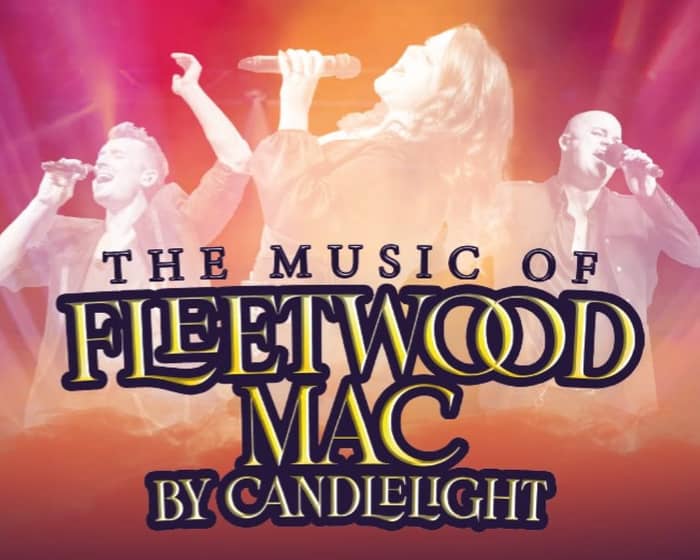 Fleetwood Mac by Candlelight tickets