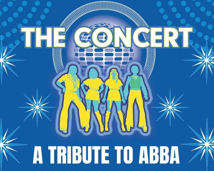 The Concert: A Tribute To ABBA tickets