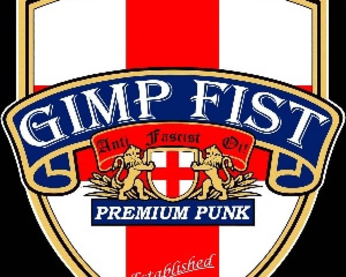 Gimp Fist tickets
