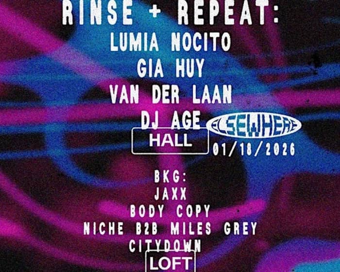 Rinse & Repeat: Lumia Nocito, Gia Huy, Van Der Laan, DJ Age, BKG tickets