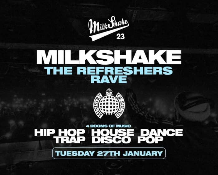 Milkshake - The Refreshers Rave tickets