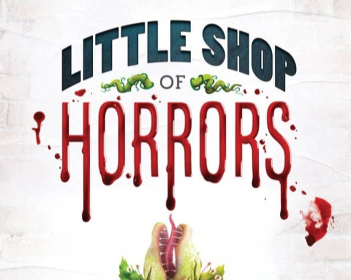 Little Shop of Horrors tickets