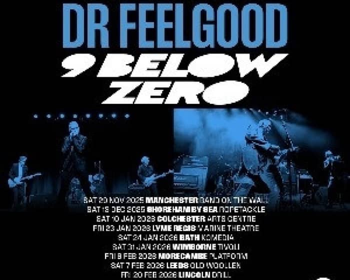Nine Below Zero + Dr. Feelgood tickets