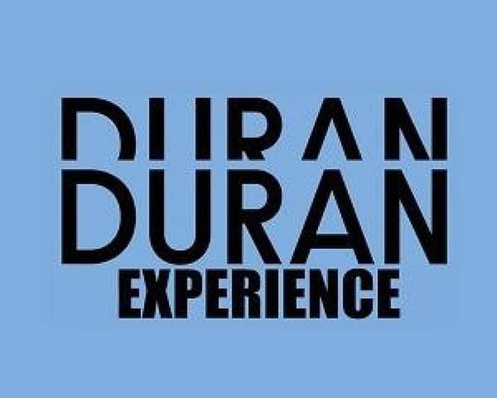 The Duran Duran Experience tickets