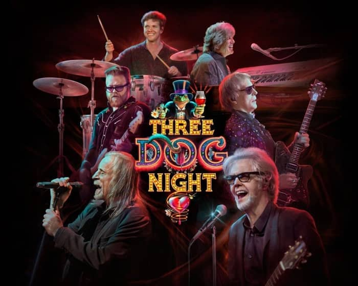 Three Dog Night tickets