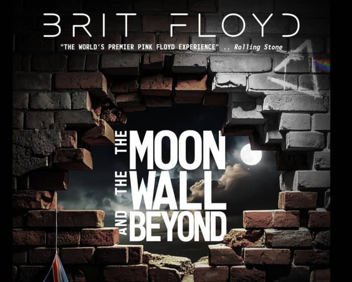 Brit Floyd: The Moon, The Wall and Beyond tickets
