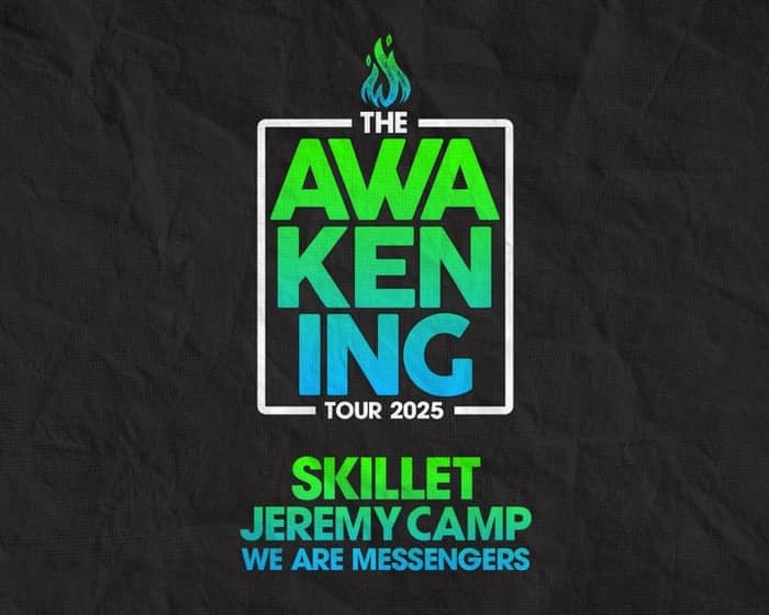 Skillet, Jeremy Camp, We Are Messengers: The Awakening Tour tickets