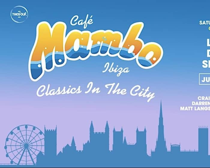 Cafe Mambo Ibiza Classics in the City tickets