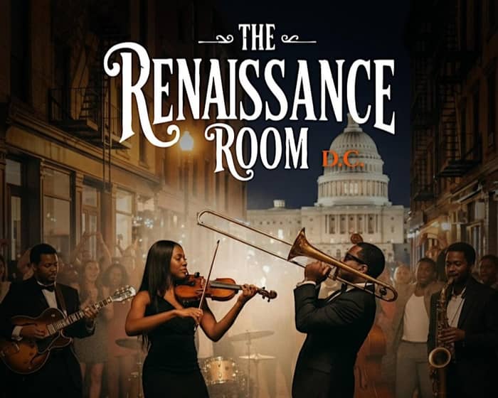 The Renaissance Room: DC tickets