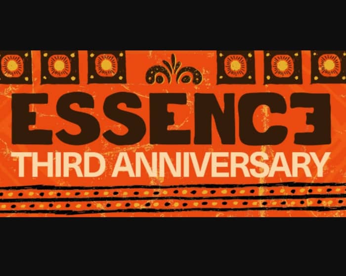ESSENCE 3rd Anniversary ~ King's Bday Long Weekend 2025 tickets