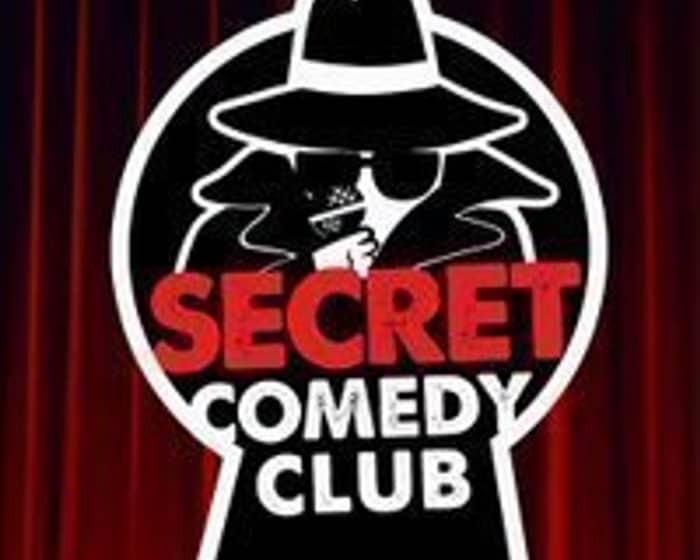 The Secret Comedy Club Friday tickets