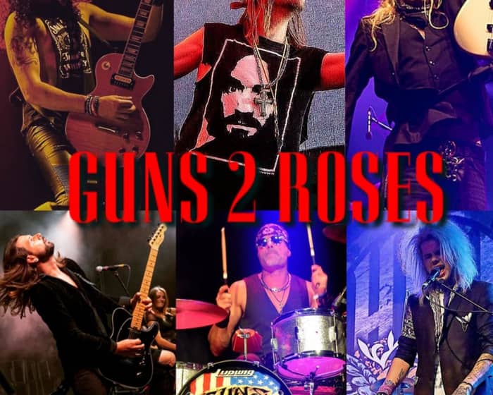 Guns 2 Roses tickets