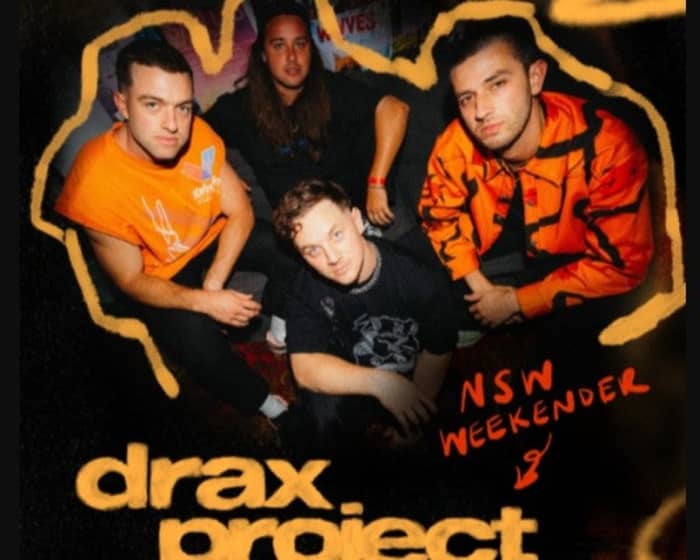 Drax Project tickets