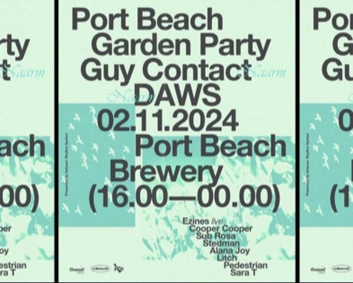 Port Beach Garden Party ft. Guy Contact & DAWS tickets