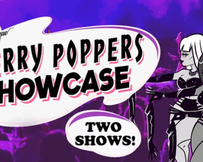 Maison Burlesque Cherry Poppers Showcase - LATE SHOW tickets