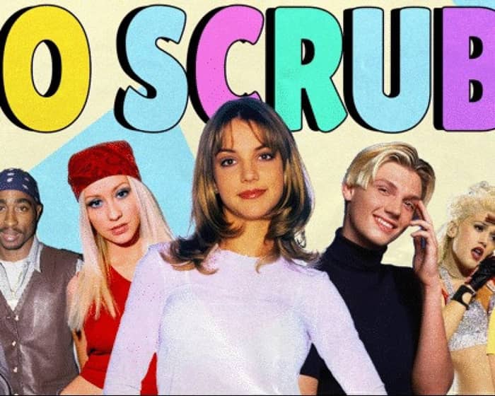 NO SCRUBS: 90s + Early 00s Party tickets
