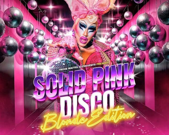 Solid Pink Disco Blonde Edition | Adelaide tickets