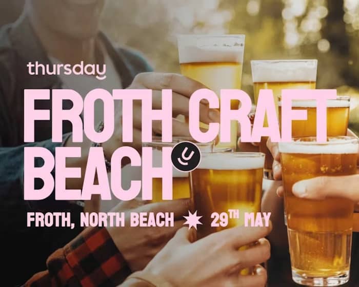 Froth Craft Beach | North Beach tickets