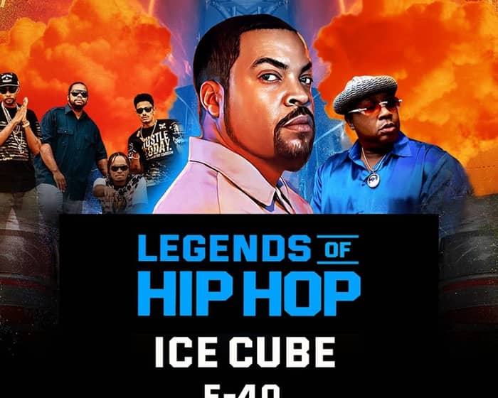 Legends of Hip Hop: Ice Cube, E-40 and Bone Thugs-N-Harmony tickets