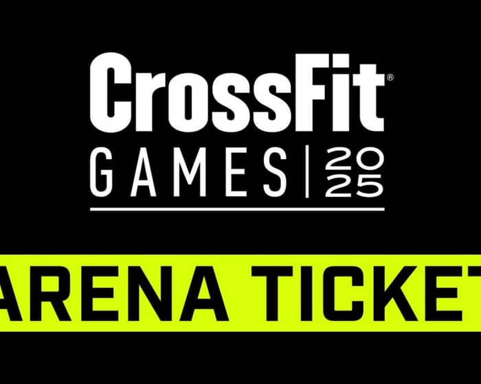 2025 CrossFit Games tickets
