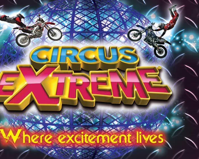 Circus Extreme tickets