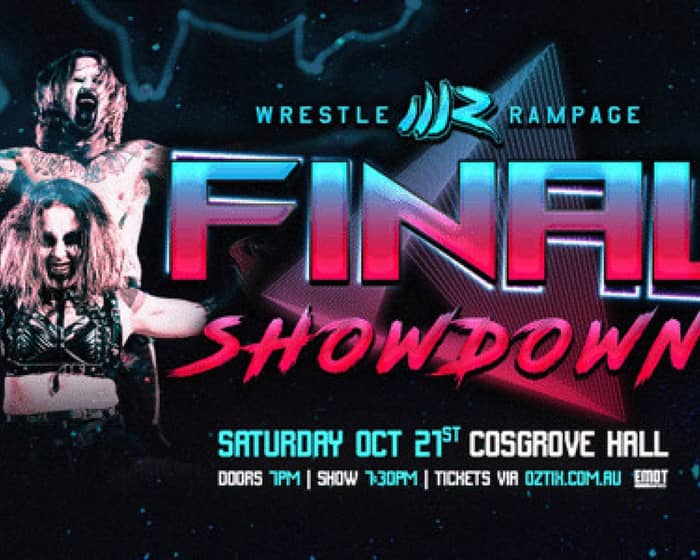 Wrestle Rampage: Final Showdown (All ages) tickets
