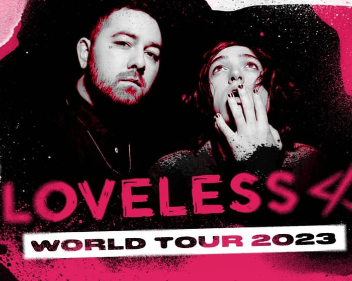 Loveless (USA) tickets