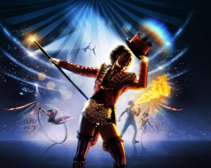 Come Alive! The Greatest Showman Circus Spectacular tickets