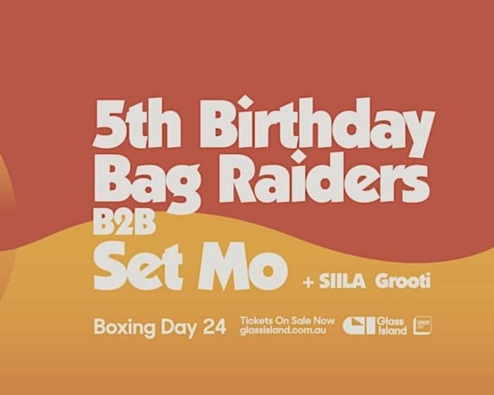 GLASS ISLAND'S 5th BIRTHDAY tickets