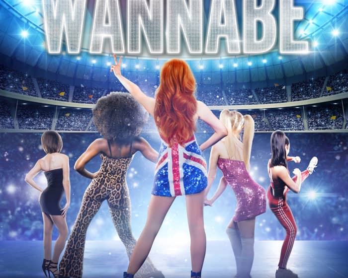 Wannabe - The Spice Girls Show tickets