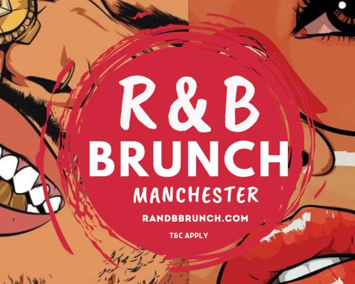 R&B Brunch - Sat 10 June - Manchester tickets