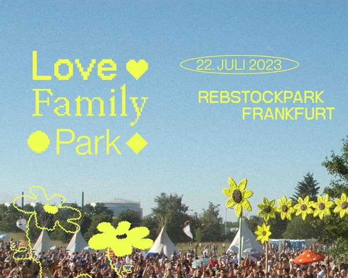 Love Family Park 2023 tickets