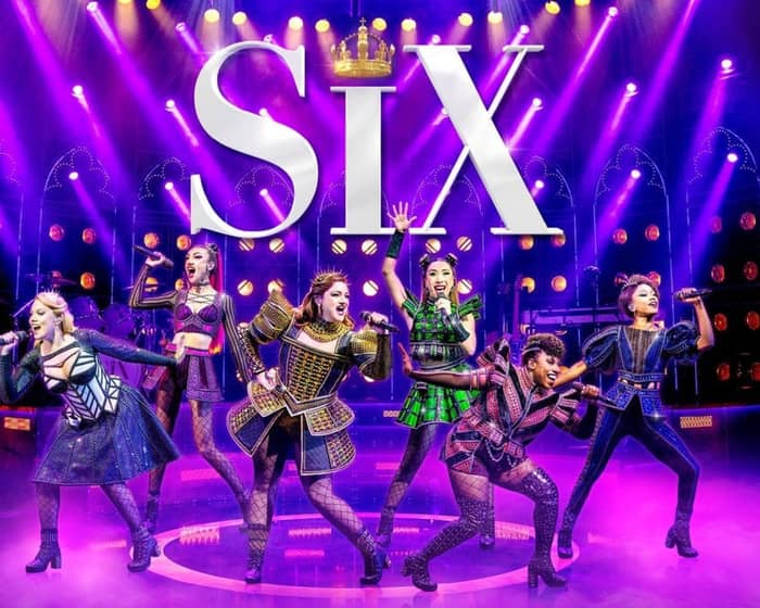 Six The Musical tickets