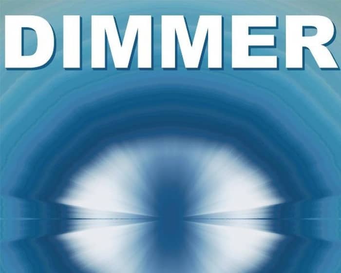 Dimmer tickets