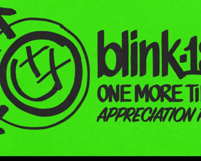 Blink 182: 'One More Time...' Appreciation Party tickets