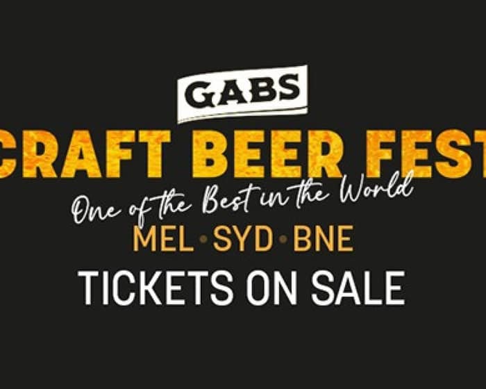 GABS Craft Beer Festival - Sydney Session 2 tickets